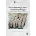 Archaeology and Anthropology: Past, Present and Future