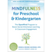 Mindfulness for Preschool and Kindergarten: The Openmind Program to Boost Social-Emotional Learning and Classroom Engagement