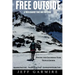 Free Outside: A Trek Against Time and Distance