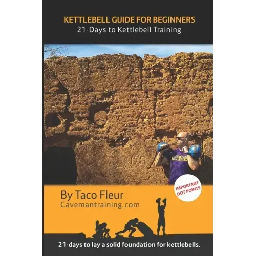 Kettlebell Guide for Beginners: 21-Days to Kettlebell Training