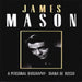 James Mason: A Personal Biography