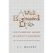 A Well-Engineered Life: Life Changing Images of Christ's Greatness -Seen Through the Lens of Science & Technology-