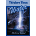 Thicker Than Water