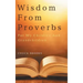 Wisdom From Proverbs: For My Children And Grandchildren