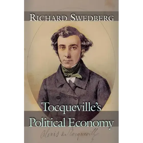 Tocqueville's Political Economy