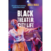 Black Theater, City Life: African American Art Institutions and Urban Cultural Ecologies