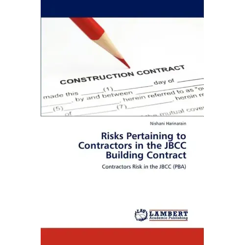 Risks Pertaining to Contractors in the JBCC Building Contract