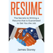 Resume: The Secrets to Writing a Resume that is Guaranteed to Get You the Job