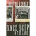Knee Deep in the Game