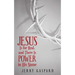 Jesus Is for Real, and There Is Power in His Name