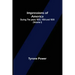 Impressions of America; During the years 1833, 1834 and 1835. (Volume I)