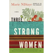 Three Strong Women