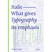Italic: What Gives Typography Its Emphasis