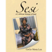 Sesi: A S African Woman of God