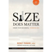Size Does Matter: Grow Your Business, Thinking Big