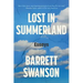 Lost in Summerland: Essays
