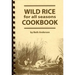 Wild Rice for All Seasons Cookbook
