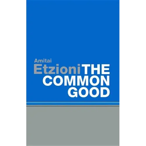 Common Good: Afterlives and Borrowings