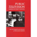 Public Television, America's First Station: An Intimate Account