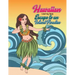 Hawaiian Coloring Book: Escape to an Island Paradise: Aloha! A Tropical Coloring Book with Summer Scenes, Relaxing Beaches, Floral Designs and