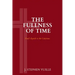 The Fullness of Time: Paul's Epistle to the Galatians