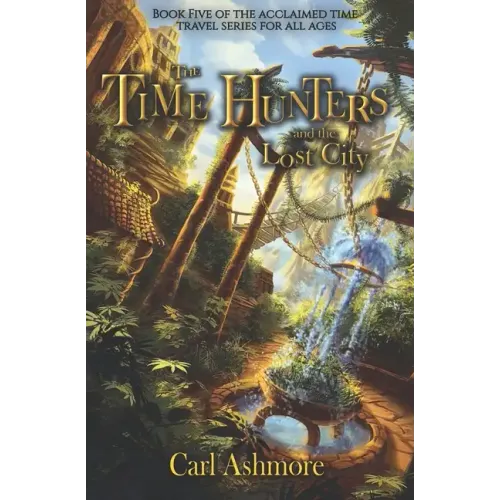 The Time Hunters and the Lost City
