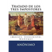 Tratado de los tres Impostores: (Moises, Jesucristo, Mahoma)