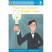 Thomas Edison and His Bright Idea