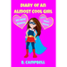 The Diary of an Almost Cool Girl: My New School Book 1