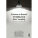 Evidence-Based Investigative Interviewing: Applying Cognitive Principles