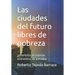 Las ciudades del futuro libres de pobreza: Jornalismo: el sistema económico de jornadas