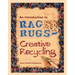 An Introduction to Rag Rugs - Creative Recycling