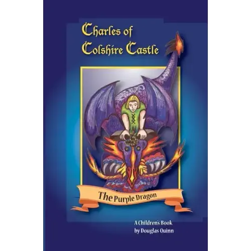 Charles of Colshire Castle -- The Purple Dragon