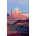 The Best of the Southwest: The Grand Circle Travel Guide for a One-Week (or Two-Week) Trip of a Lifetime