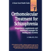 Orthomolecular Treatment for Schizophrenia