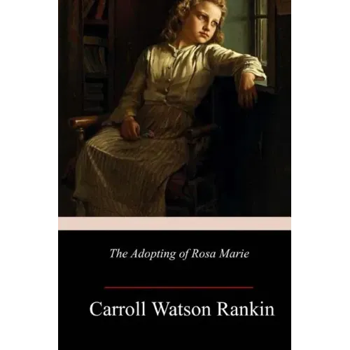 The Adopting of Rosa Marie