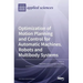 Optimization of Motion Planning and Control for Automatic Machines, Robots and Multibody Systems