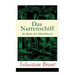 Das Narrenschiff (Gedicht des Mittelalters): Illustrierte Ausgabe