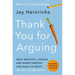 Thank You for Arguing, Fourth Edition (Revised and Updated): What Aristotle, Lincoln, and Homer Simpson Can Teach Us about the Art of Persuasion