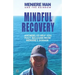 Meniere Man and the Rainbow. Mindful Recovery: Answers to help you fully recover from Meniere's disease.