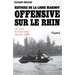 Histoire de la ligne Maginot. Offensive sur le Rhin