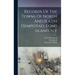 Records Of The Towns Of North And South Hempstead, Long Island, N.y
