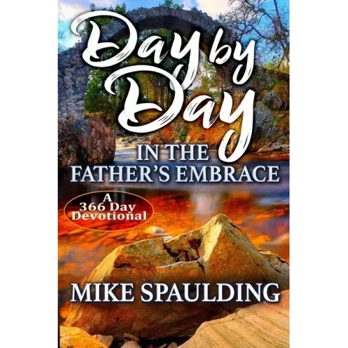 Day By Day In The Father's Embrace