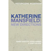 Katherine Mansfield: New Directions