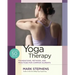 Yoga Therapy: Foundations, Methods, and Practices for Common Ailments