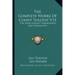 The Complete Works of Count Tolstoy V15: The Four Gospels Harmonized and Translated