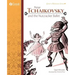 Peter Tchaikovsky and the Nutcracker Ballet