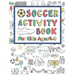 Soccer Activity Book For Kids Ages 4-8: 42 Pages For Design your team, Mazes, Coloring, Dot to Dot And MORE