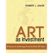 Art as Investment: A Research Anthology from the Past 100 Years