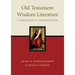 Old Testament Wisdom Literature: A Theological Introduction